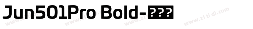 Jun501Pro Bold字体转换